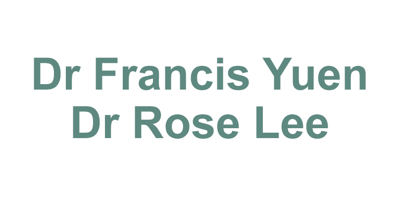 Dr Francis Yuen Dr Rose Lee
