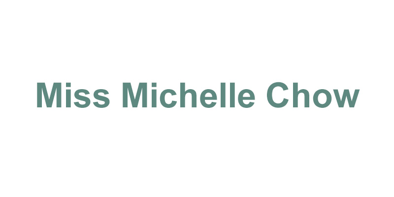 Miss Michelle Chow
